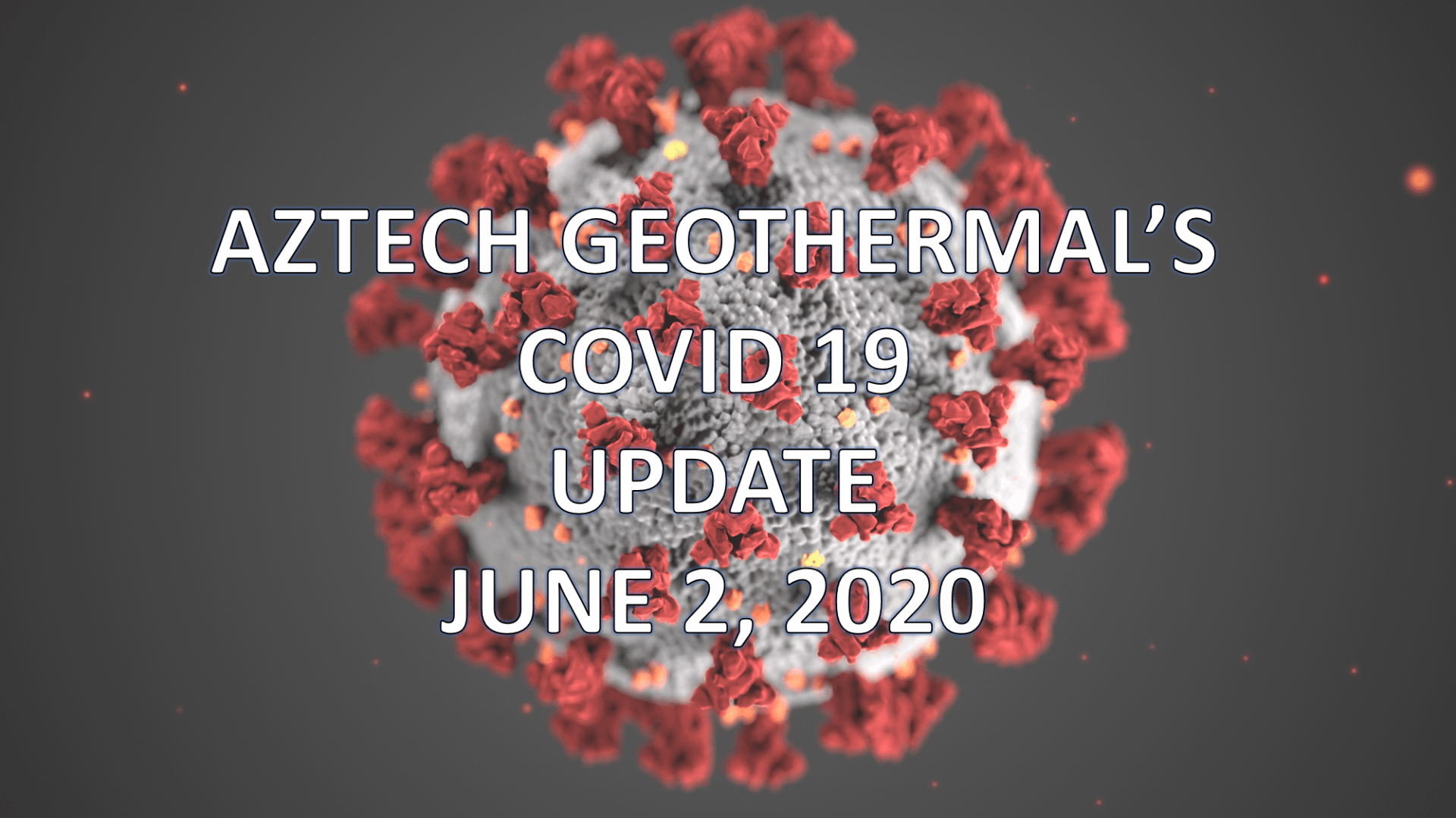 Aztech Geothermal's COVID 19 Update
